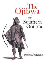 The Ojibwa of Southern Ontario