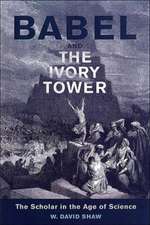 Babel and the Ivory Tower