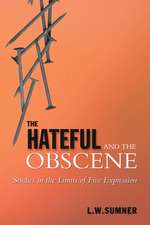 The Hateful and the Obscene