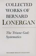 The Triune God: Systematics, Volume 12