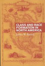 Class and Race Formation in North America