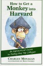 How to Get a Monkey Into Harvard