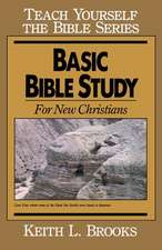 Basic Bible Study-Teach Yourself the Bible Series: For New Christians