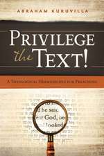 Privilege the Text!