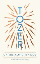 Tozer on the Almighty God