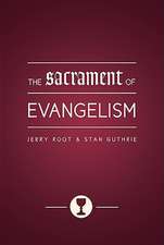 The Sacrament of Evangelism