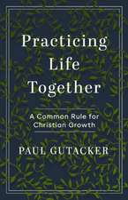 Practicing Life Together