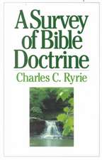 A Survey of Bible Doctrine