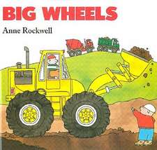 Big Wheels