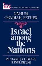 Israel Among the Nations: A Commentary on the Books of Nahum and Obadiah and Esther