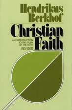 Christian Faith: An Introduction to the Study of the Faith