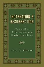 Incarnation and Resurrection