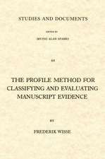 The Profile Method for Classifying and Evaluating Manuscript Evidence