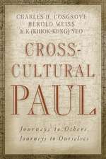 Cross-Cultural Paul: Journeys to Others, Journeys to Ourselves