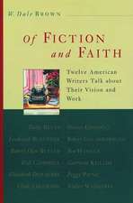 Of Fiction and Faith: Twelve American Writers Talk about Their Vision and Work