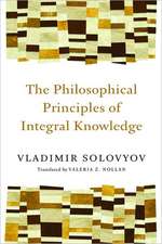 The Philosophical Principles of Integral Knowledge