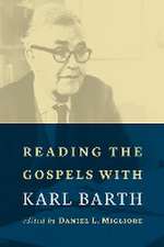 Reading the Gospels with Karl Barth