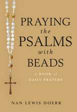 Praying the Psalms with Beads