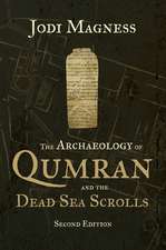 The Archaeology of Qumran and the Dead Sea Scrolls, 2nd Ed.