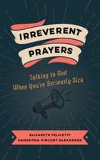 Irreverent Prayers