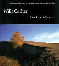 Willa Cather: A Pictorial Memoir