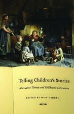 Telling Children's Stories: Narrative Theory and Children's Literature