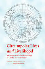 Circumpolar Lives and Livelihood – A Comparative Ethnoarchaeology of Gender and Subsistence