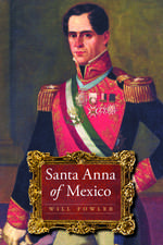 Santa Anna of Mexico