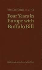 Four Years in Europe with Buffalo Bill