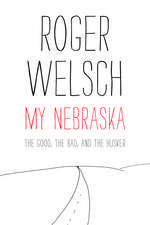 My Nebraska: The Good, the Bad, and the Husker