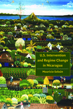 U.S. Intervention and Regime Change in Nicaragua