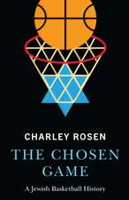 The Chosen Game: A Jewish Basketball History