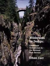 Wilderness by Design: Landscape Architecture and the National Park Service