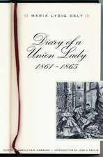 Diary of a Union Lady, 1861-1865