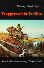 Trappers of the Far West: Sixteen Biographical Sketches