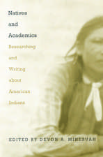 Natives and Academics: Researching and Writing about American Indians