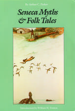 Seneca Myths and Folk Tales