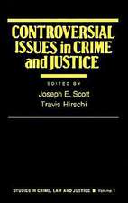 Controversial Issues in Crime and Justice