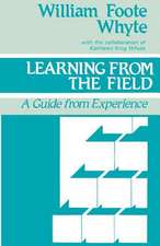 Learning from the Field: A Guide from Experience