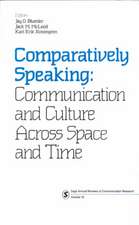 Comparatively Speaking: Communication and Culture Across Space and Time