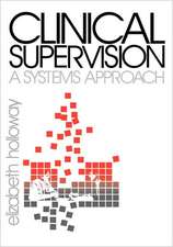 Clinical Supervision: A Systems Approach