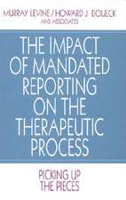 The Impact of Mandated Reporting on the Therapeutic Process: Picking up the Pieces