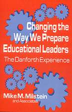 Changing the Way We Prepare Educational Leaders: The Danforth Experience