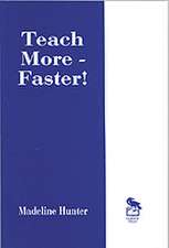 Teach More -- Faster!