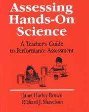 Assessing Hands-On Science: A Teacher's Guide to Performance Assessment