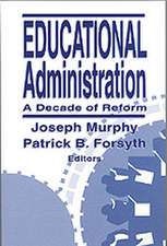 Educational Administration: A Decade of Reform