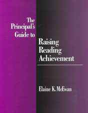 The Principal's Guide to Raising Reading Achievement