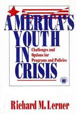 America's Youth in Crisis: Challenges and Options for Programs and Policies