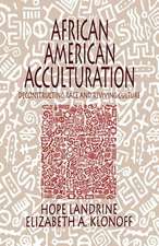 African American Acculturation: Deconstructing Race and Reviving Culture