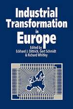 Industrial Transformation in Europe: Process and Contexts